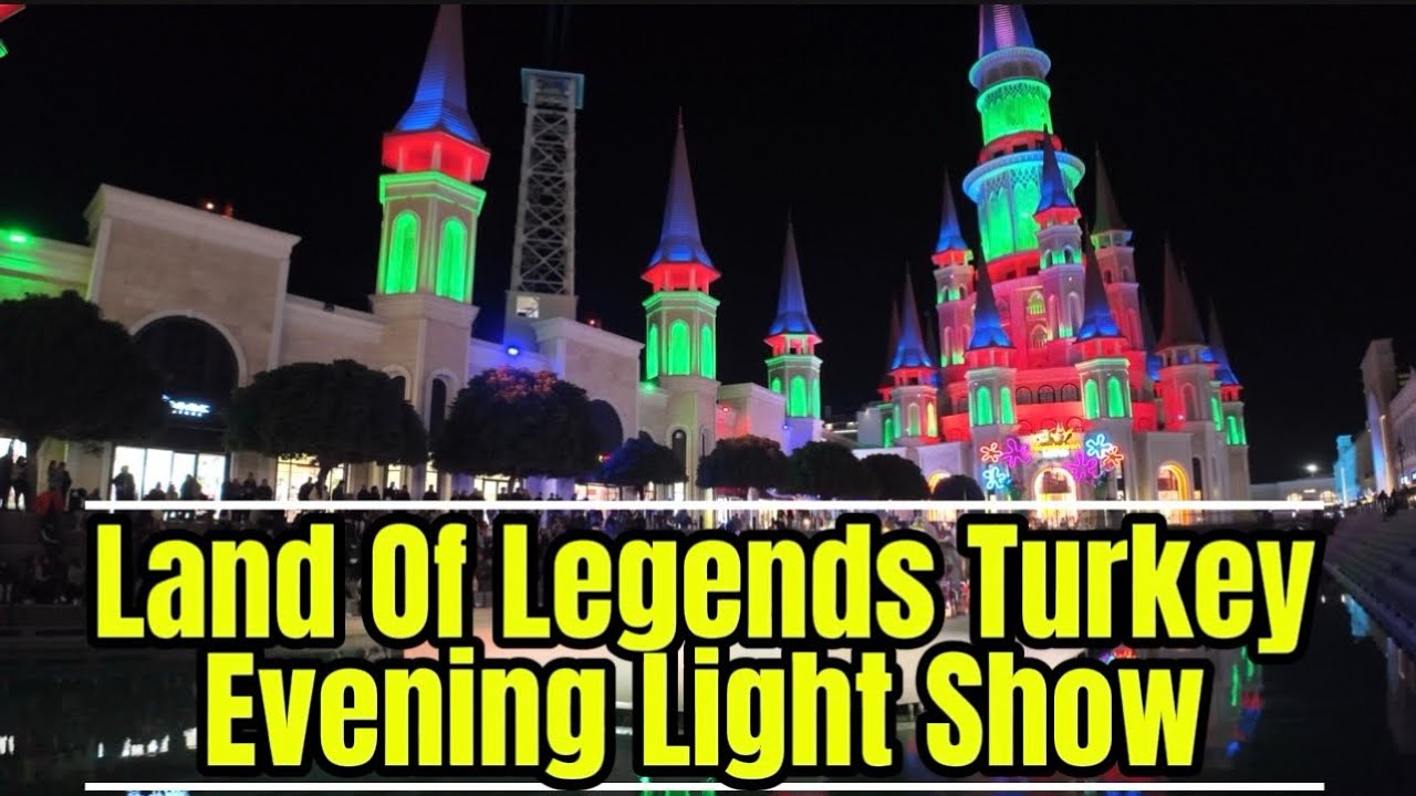 Land Of Legends Turkey Evening Light Show 2026 #landoflegends #turkey #lightshow #entretainment 