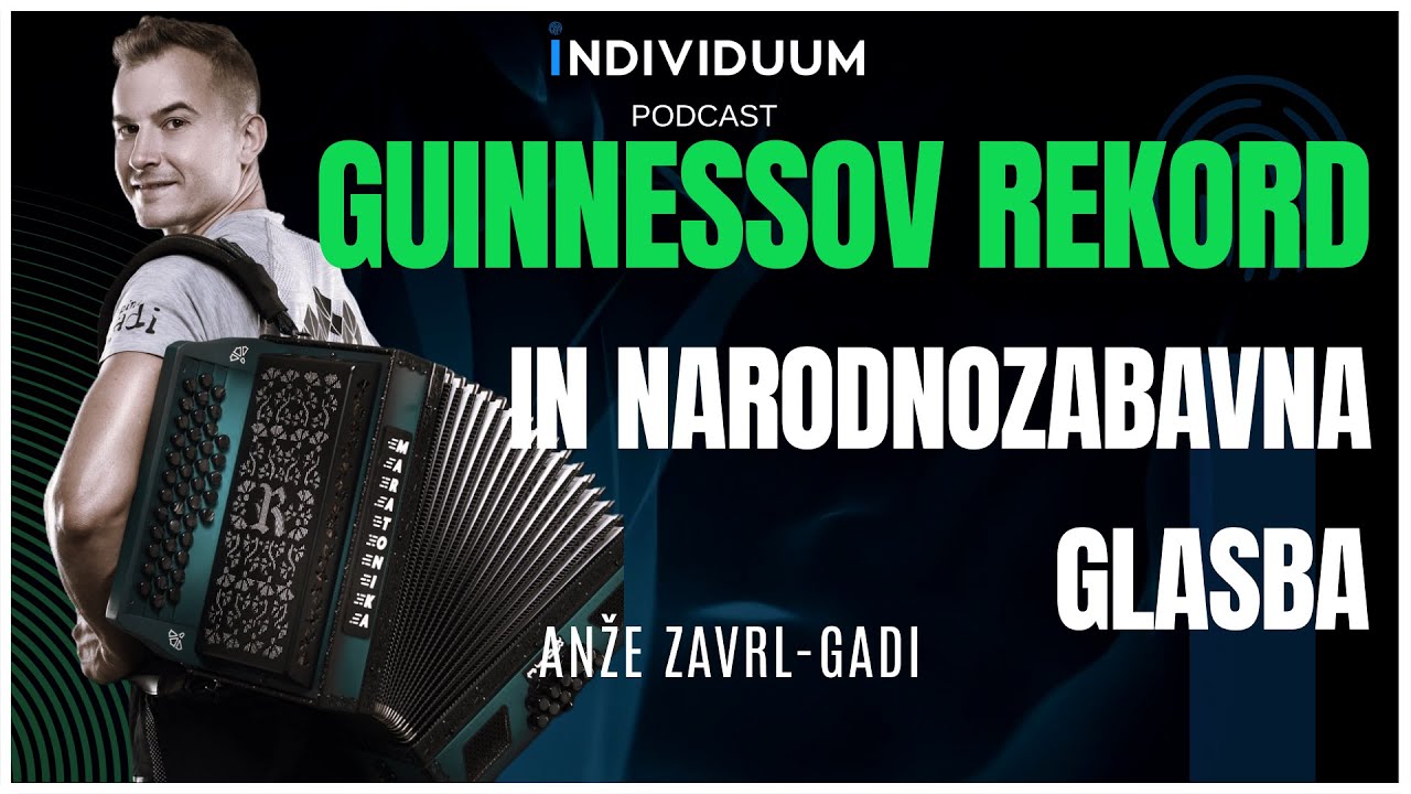 Guinnessov rekorder: Maraton s harmoniko | Anže Zavrl (Gadi) | Individuum Podcast #40