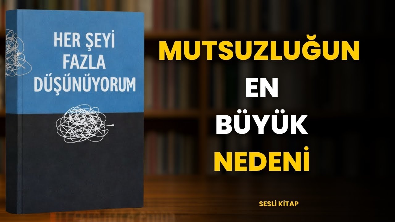 Düşünce Karmaşasını Bırak, Net Düşün