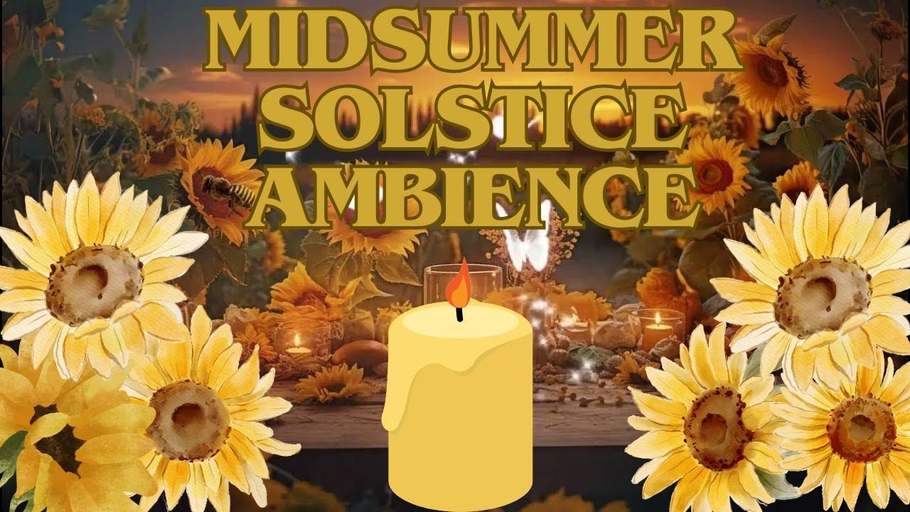 ☀️ Midsummer Summer Solstice Ambience Sounds for Relaxing Summer Vibes 🌸🌼🎶 #midsummerambience