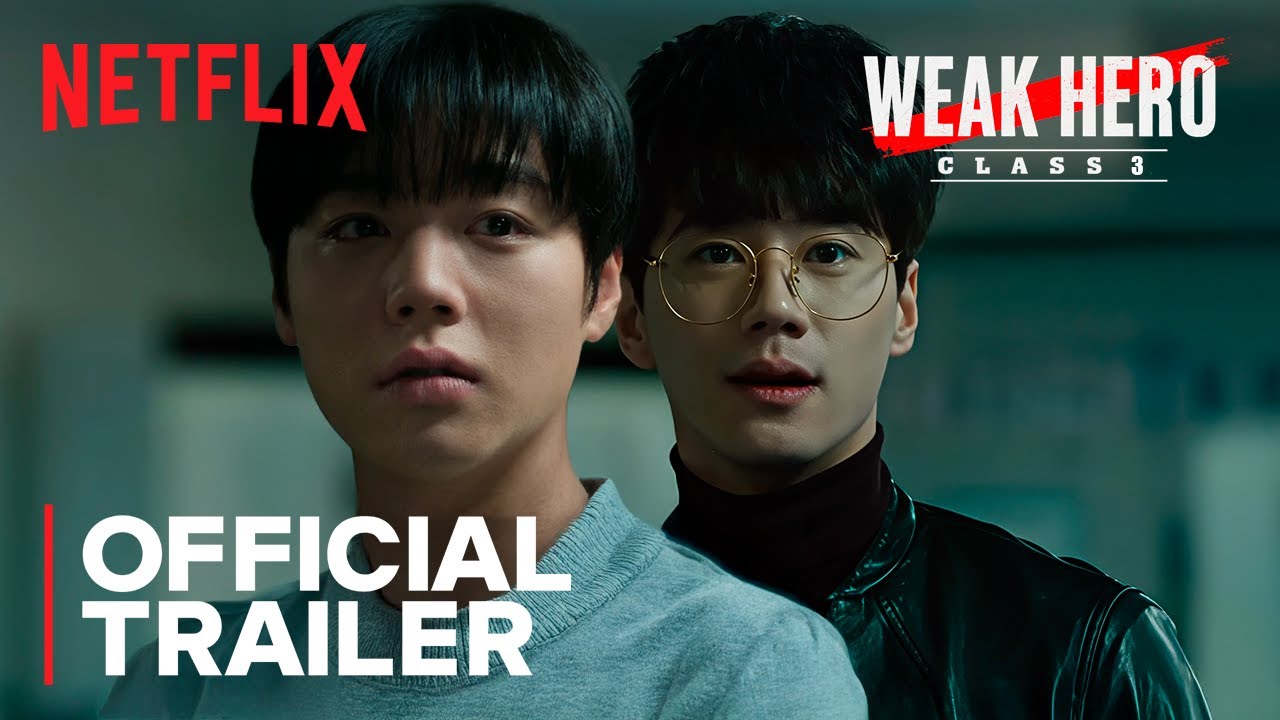 WEAK HERO: Temporada 3 | Tráiler oficial Español | Netflix 2026