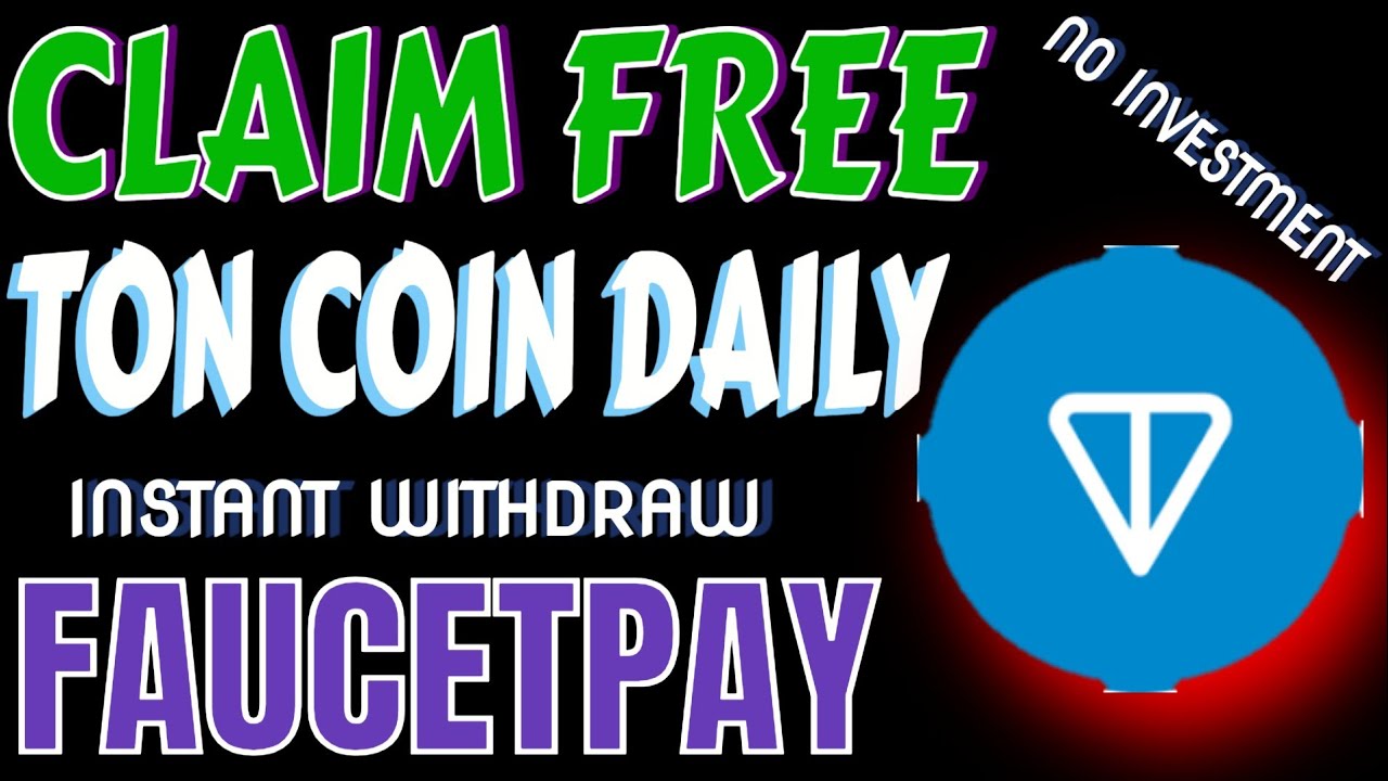 Best TON Faucet 2025 | Earn Free TON Coin Daily Without Investment