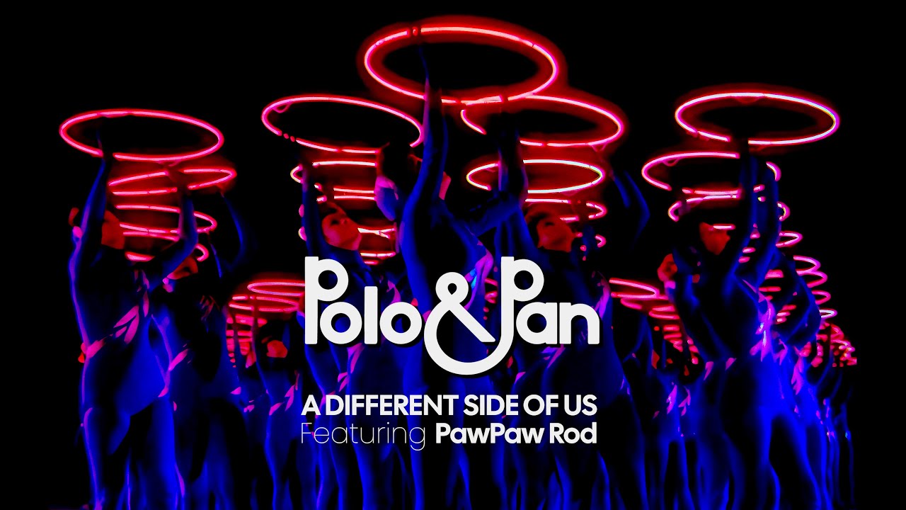 POLO & PAN — A Different Side Of Us feat. PawPaw Rod (Official Music Video)