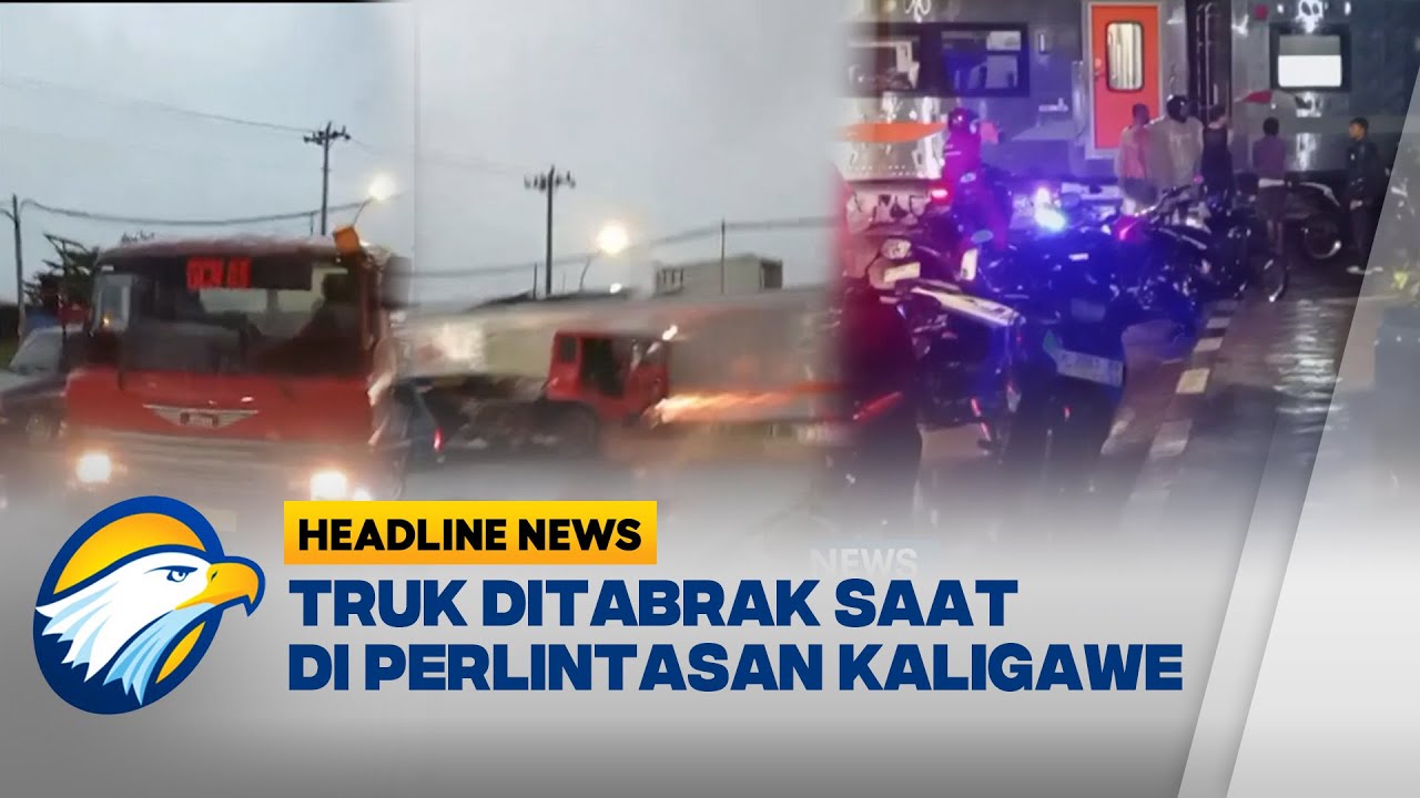 [HEADLINE NEWS, 21/10] - Truk Trailer Tertabrak KA Harina di Kaligawe Semarang