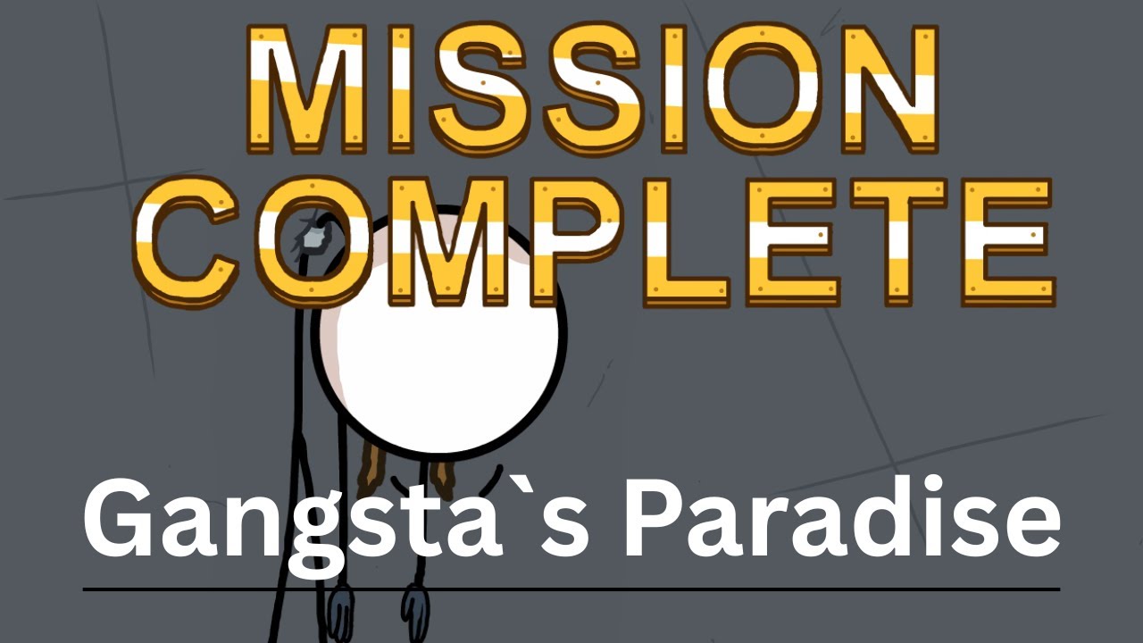 Gangsta`s Paradise X The Henry Stickmin Verse