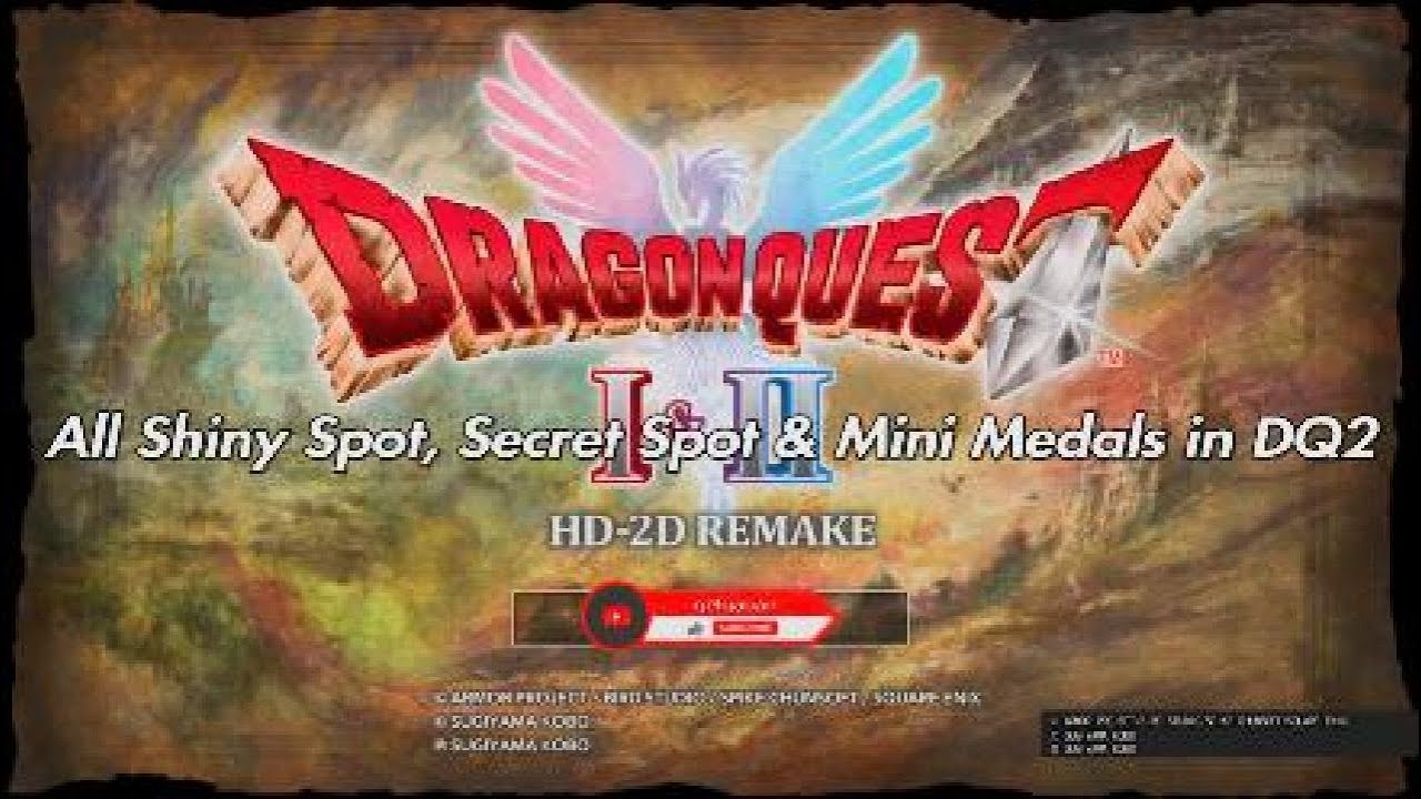 All Shiny Spot, Secret Spot & Mini Medals in DQ2 HD2D Remake