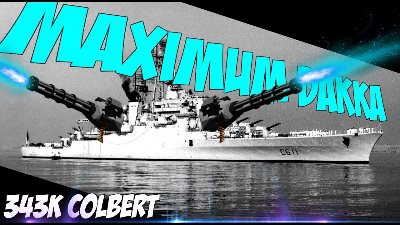 343k Colbert maximum dakka build with rudder mod || World of Warships