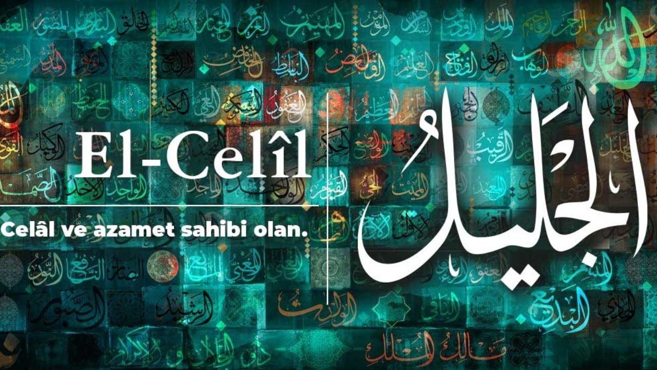 ESMA&Uuml;L H&Uuml;SNA EL - CEL&Icirc;L (c.c.) ; SIRLARI, HAVASI, EBCED DEĞERİ, ZİKİR SAATİ ve FAZİLETLERİ