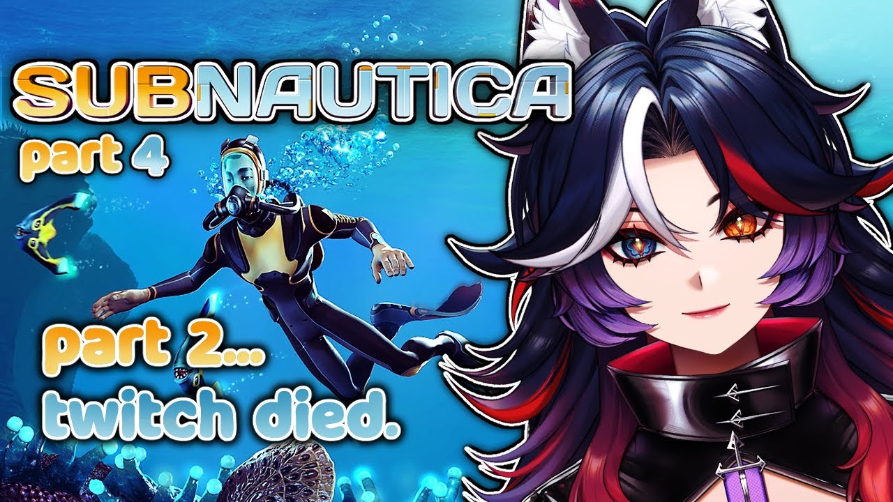 Kyaree plays Subnautica | Episode 4 part 2