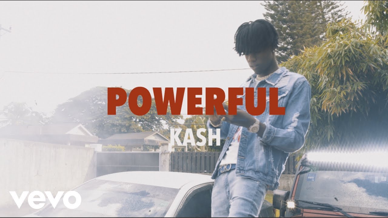 Kash - Powerful (Official Video)