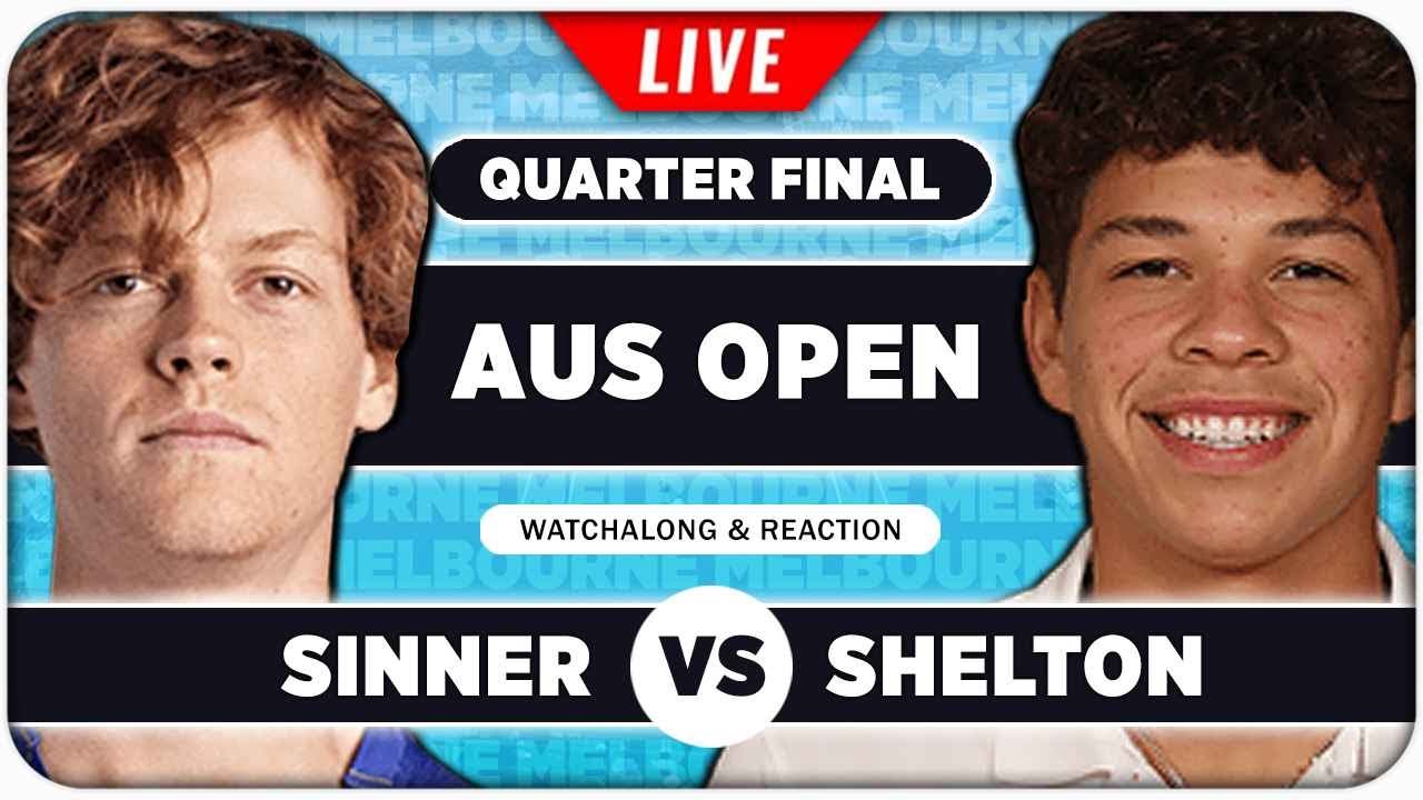 SINNER vs SHELTON • Australian Open 2026 QF • LIVE Tennis Watchalong