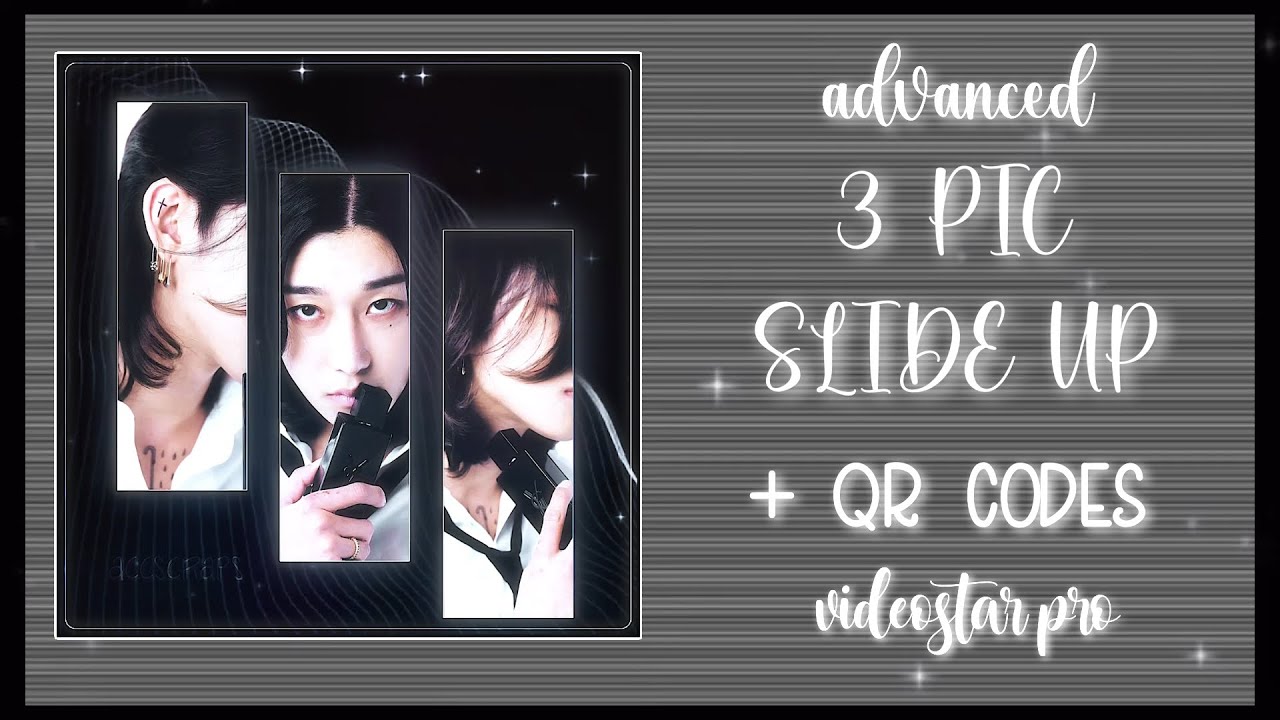 TUTORIAL - advanced 3 pic slide up + qr codes | videostar