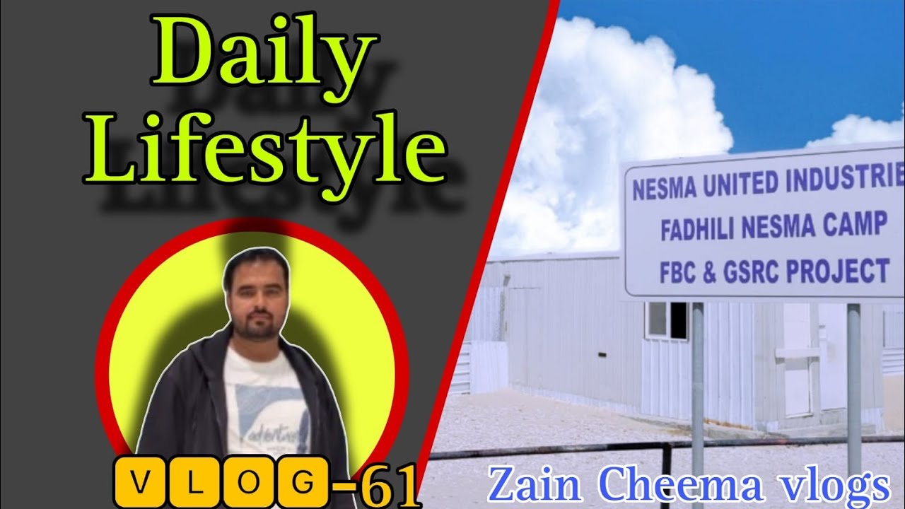 Nesma Company Saudi Arabia || Today visit Nesma workar camp saudi arabia || nesma company kaisi hai