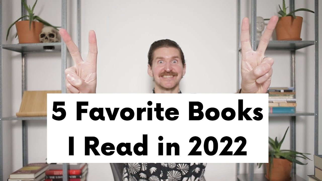 My 5 Favorite Books I Read in 2022