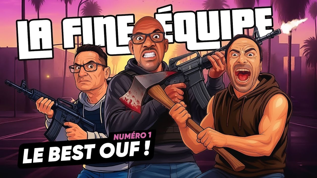 La Fine Équipe : Best of 1 