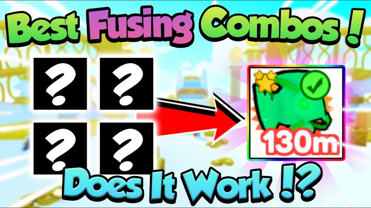 NEW BEST FUSING COMBO FOUND OUT!? IS IT WORTH!? - Pet Simulator X (Roblox)