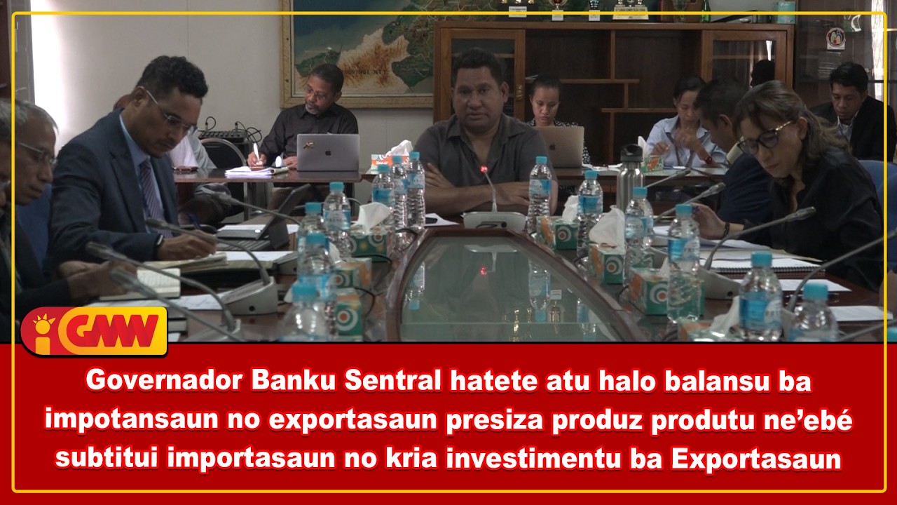 BCTL: atu halo balansu impotansaun no exportasaun presiza produz produtu ne’ebé subtitui importasaun