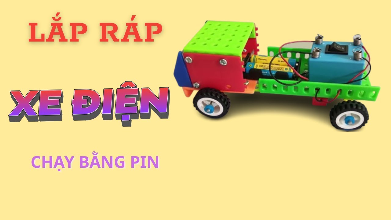 LẮP RÁP XE ĐIỆN Chạy Bằng PIN (Có Động Cơ) | Chơi Mà Học TV