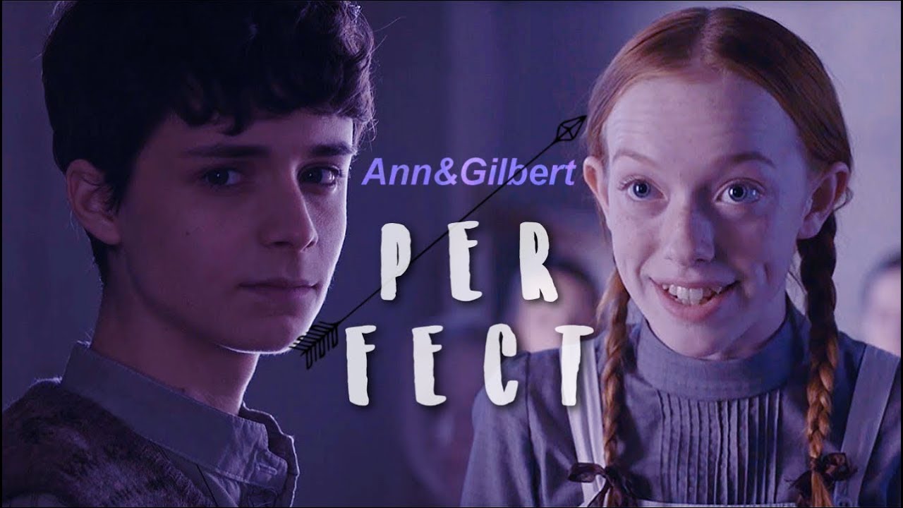 Anne & Gilbert | Perfect
