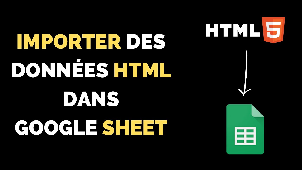 Comment Importer / Récupérer des Données HTML / Web dans Google Sheet ? Fonction IMPORTHTML