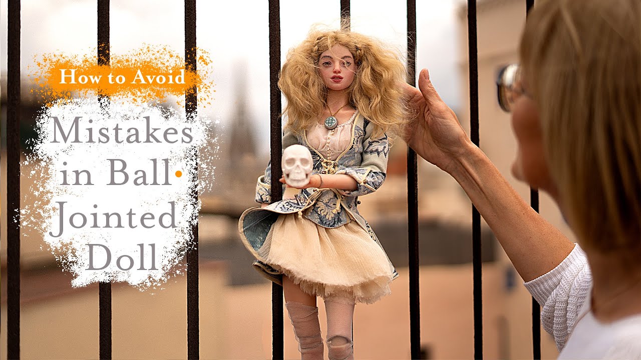 Problems with BJD Doll Making — How to Avoid Issues with Handmade Ball-Jointed Dolls #bjd