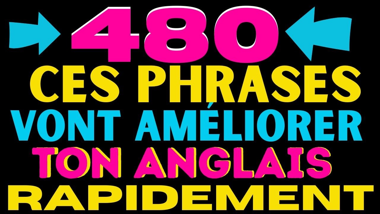 🚀CES 480 PHRASES VONT AMÉLIORER TON ANGLAIS RAPIDEMENT🎧