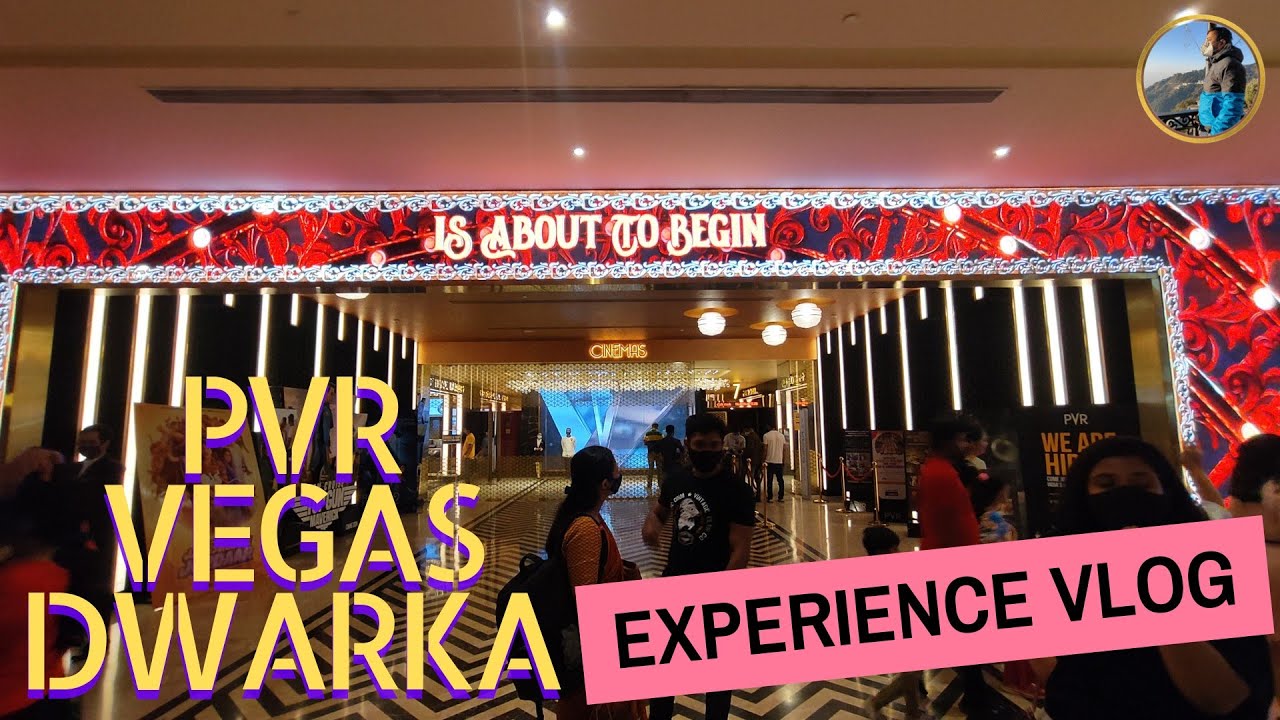 PVR VEGAS Dwarka Cinematic Tour Vlog | PVR VEGAS IMAX Experience Vlog | Vegas Mall Tour