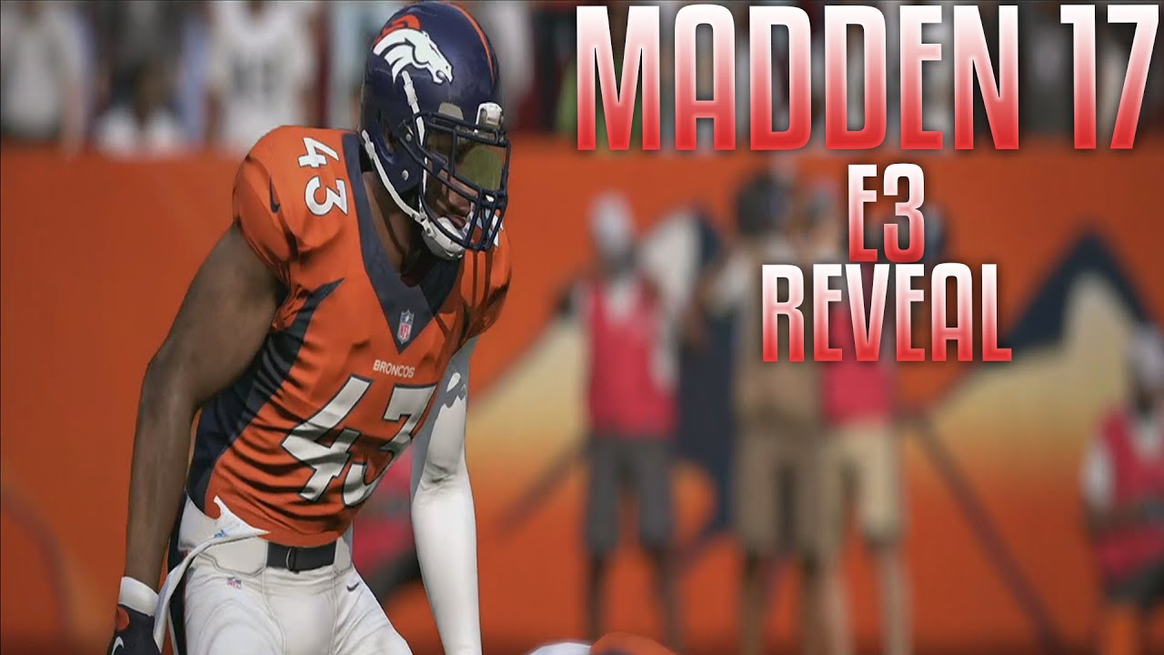 MADDEN 17 E3 REVEAL (WHOLE FOOTAGE)