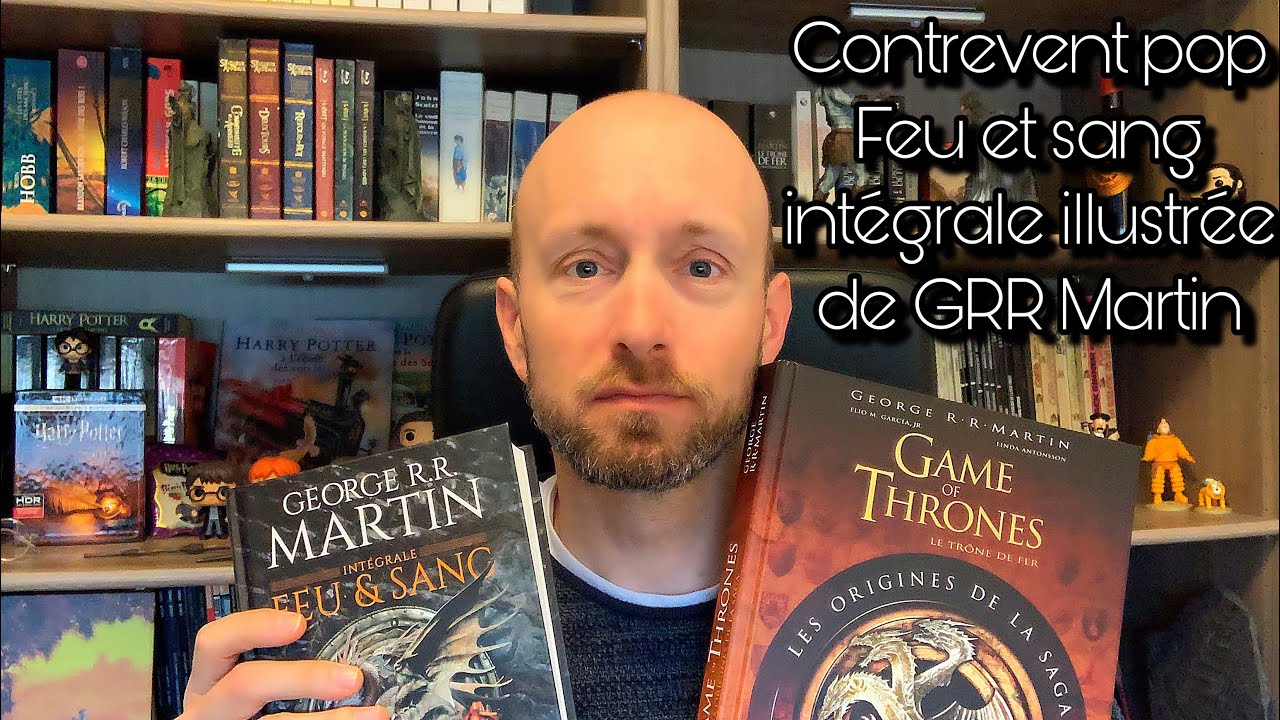 Feu et sang int&eacute;grale illustr&eacute;e de GRR Martin
