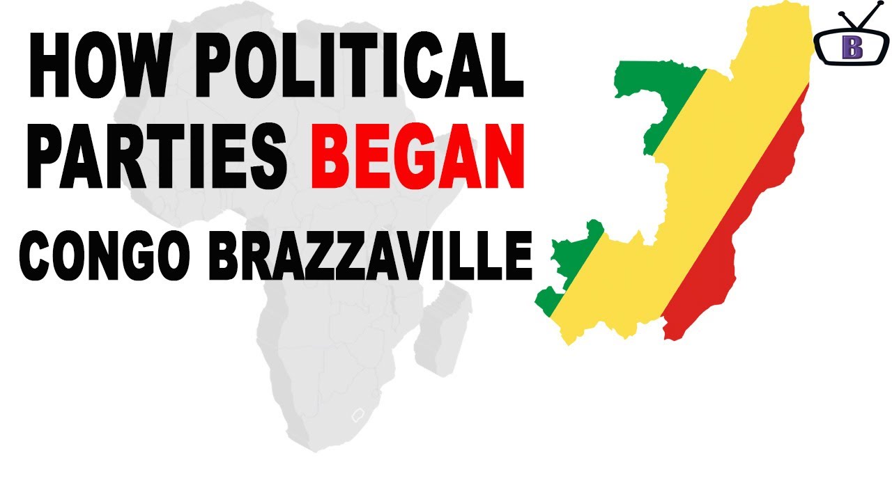 How political parties started in Congo Brazzaville/Republic of Congo