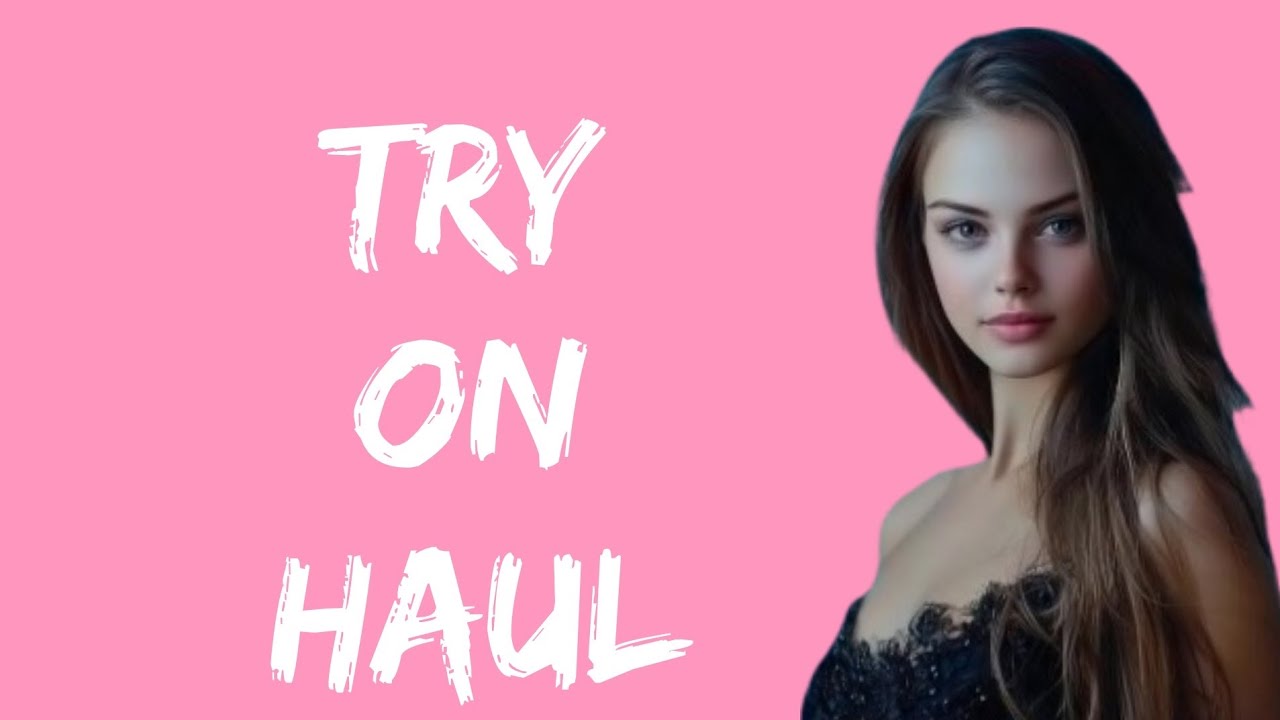 xXx 4k Try-On Haul See Everything | Transparent Dress, Lingerie & Bikini Try-On Haul With Me (2025) 