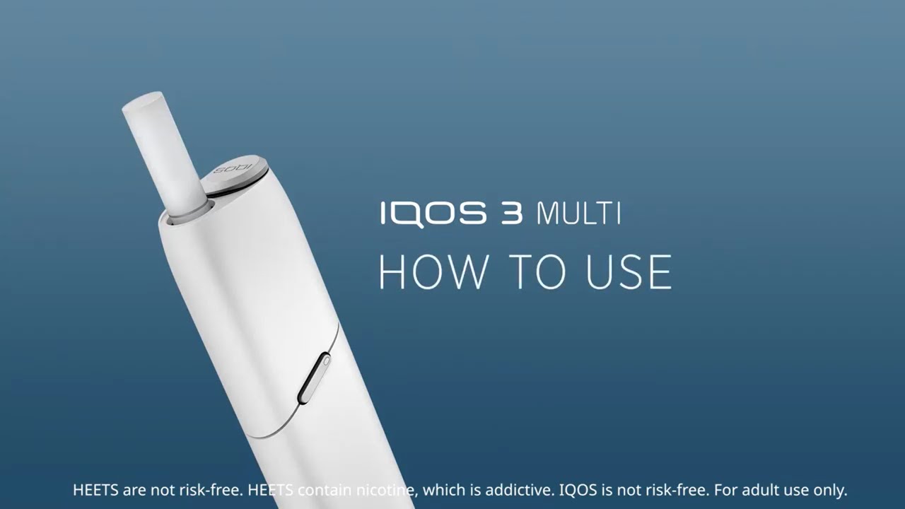 How to use IQOS 3 MULTI | IQOS UK
