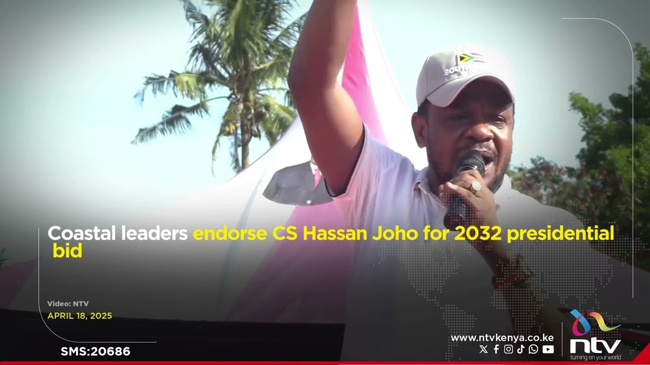 Coastal leaders endorse CS Hassan Joho for 2032 presidential bid