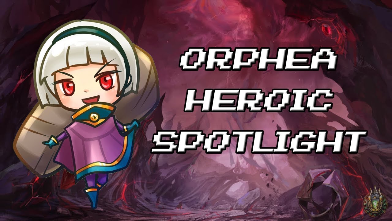 Orphea Heroic Spotlight