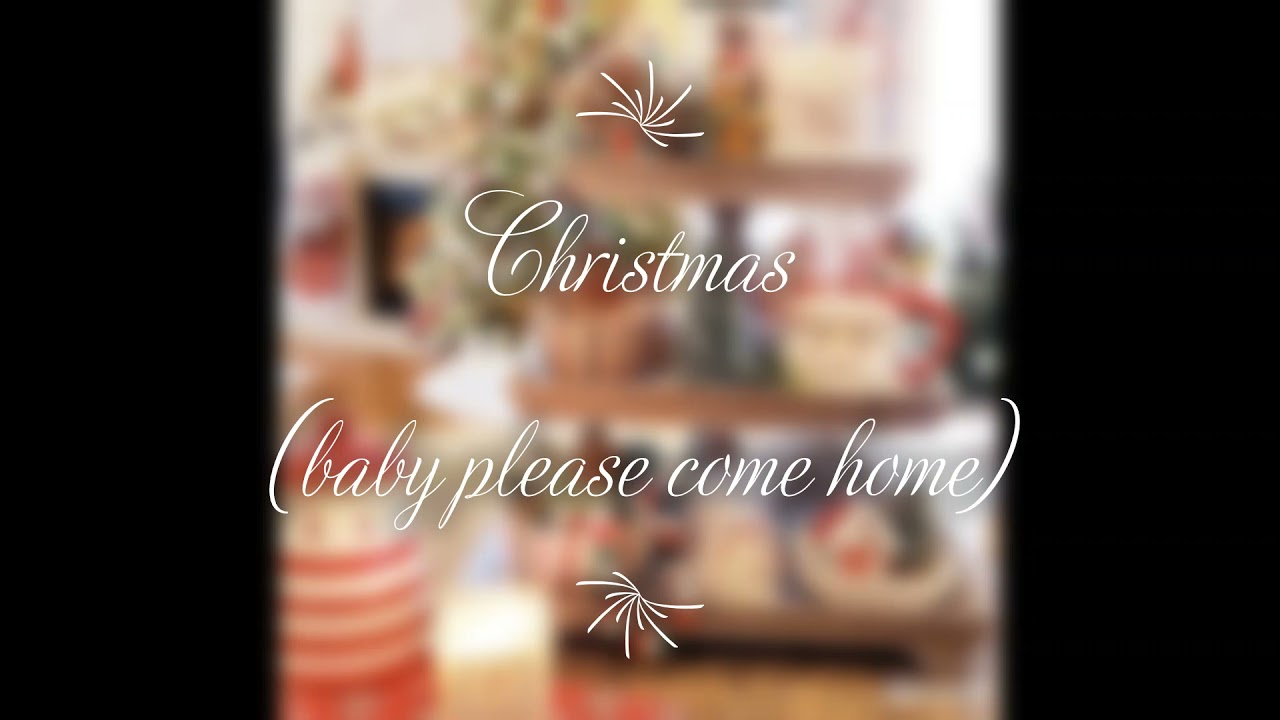 christmas (baby please come home) slowed + reverb