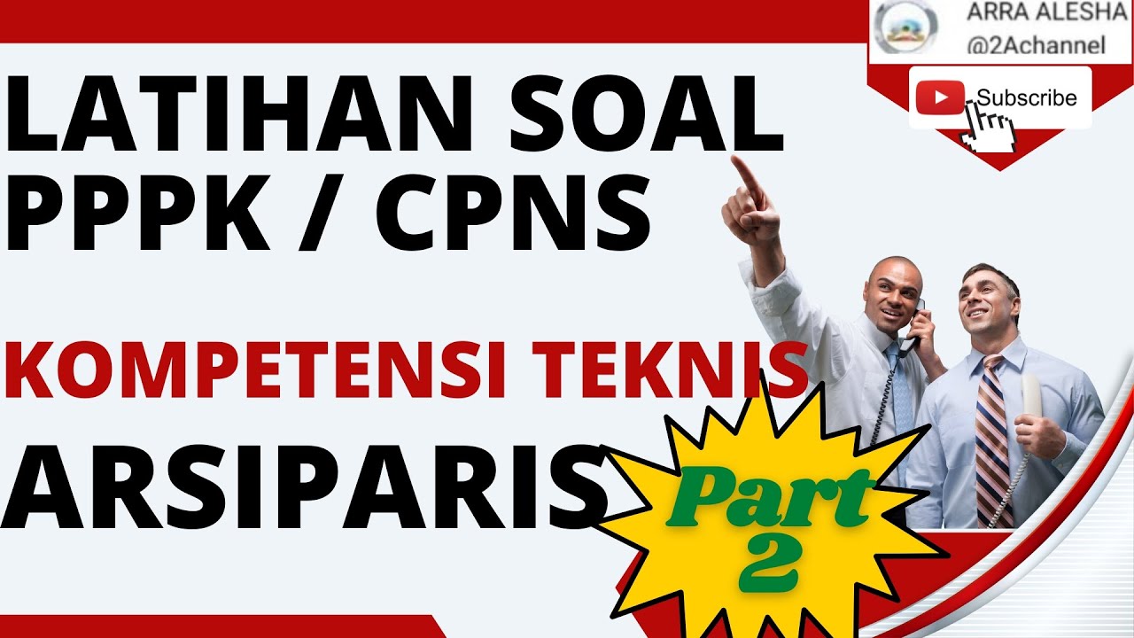LATIHAN SOAL PPPK ARSIPARIS BAGIAN 2 #pppkteknis #arsip #p3k #pppkkemenag #pppknonguru @2Achannel