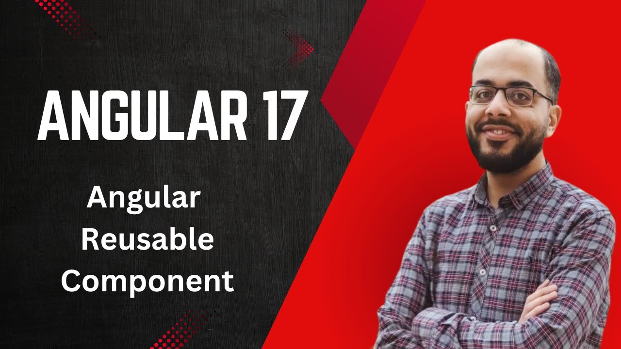 Angular 17 عربى Angular Reusable Component