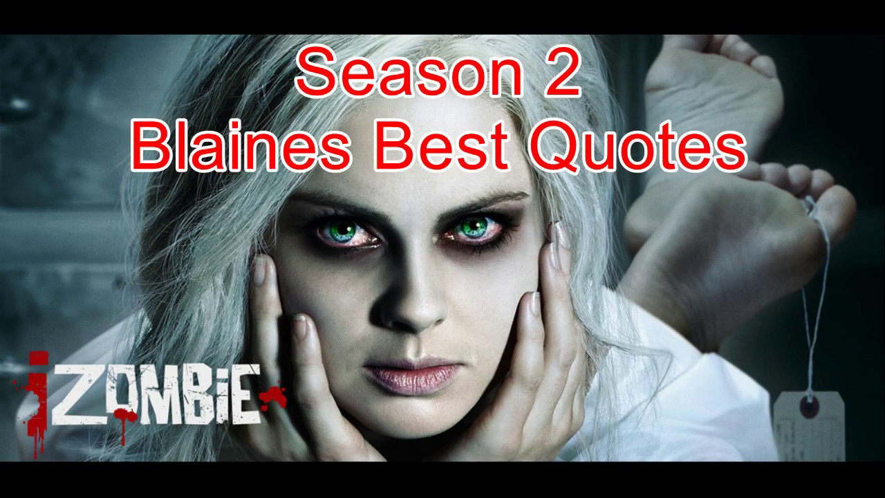 iZombie Season 2: Blaines Best Quotes