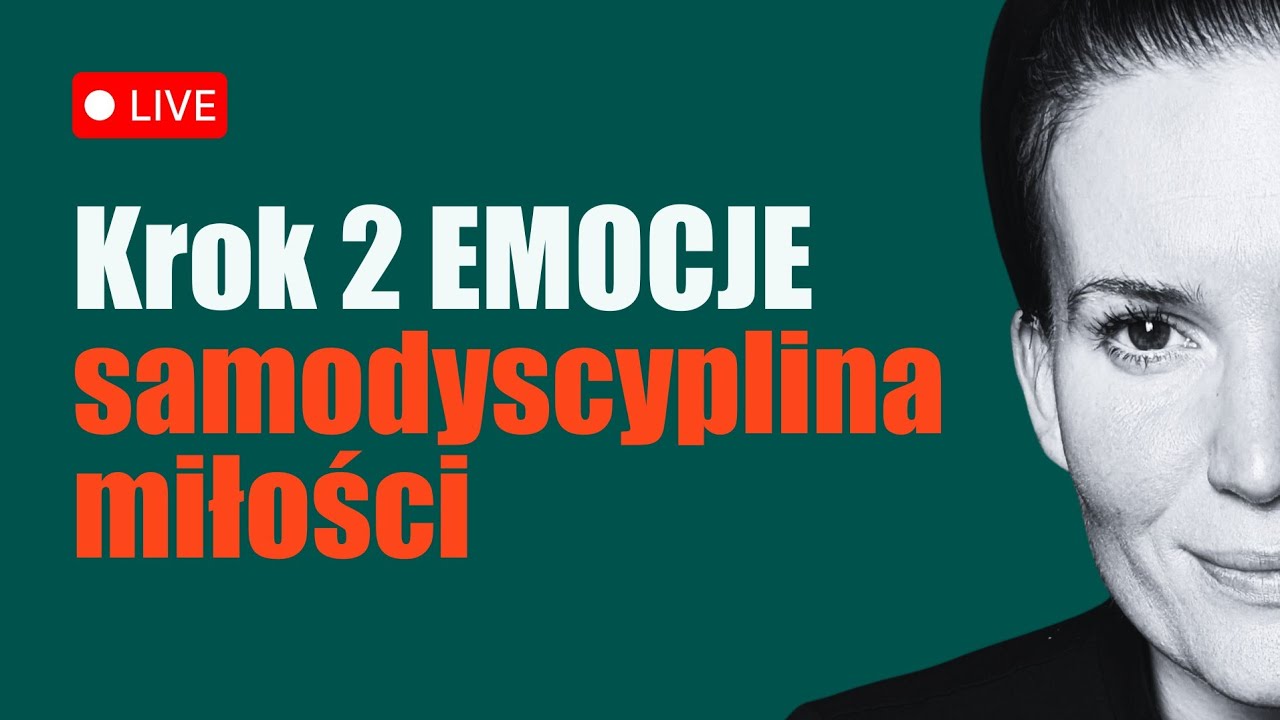 Samodyscyplina miłości - krok 2 EMOCJE
