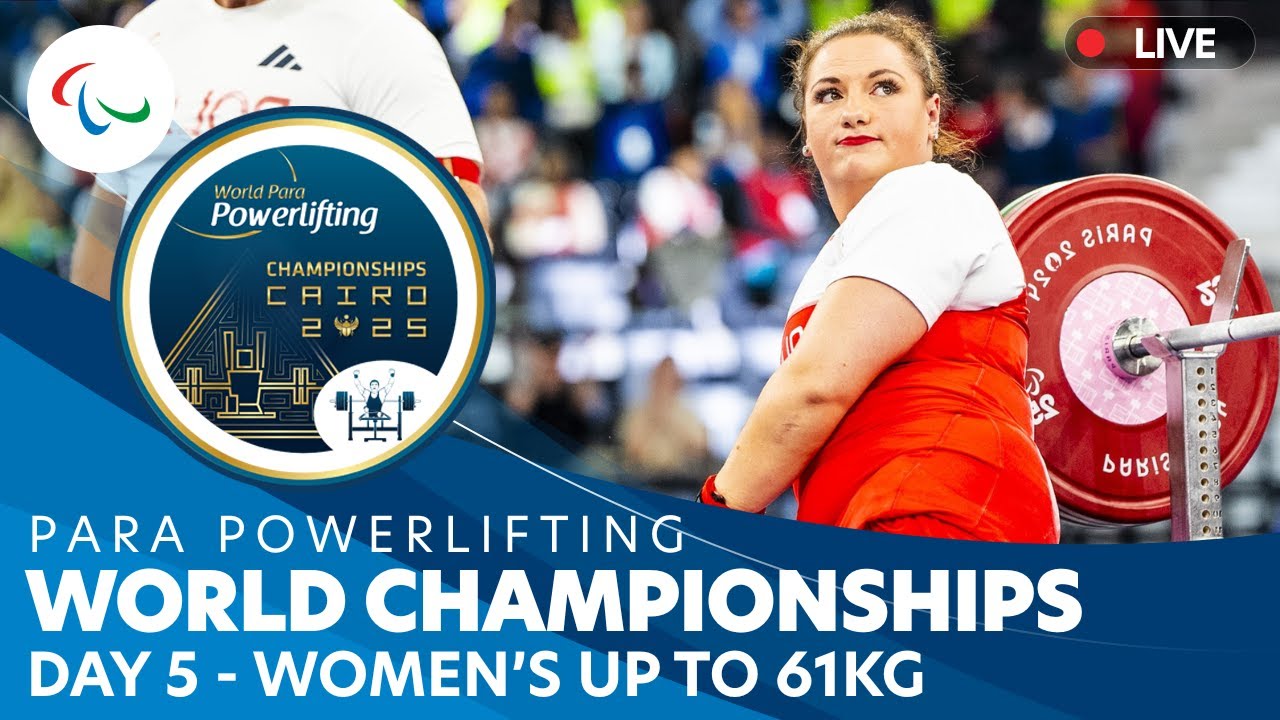 Para Powerlifting | Women's Up to 61kg | Day 5 | World Championships | Cairo 2025