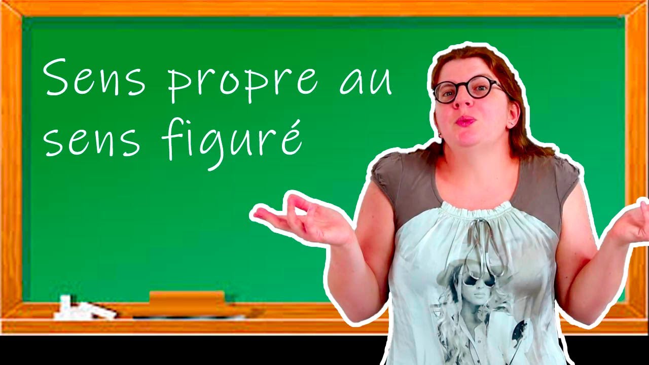 Quelle différence entre le sens propre et sens figuré?