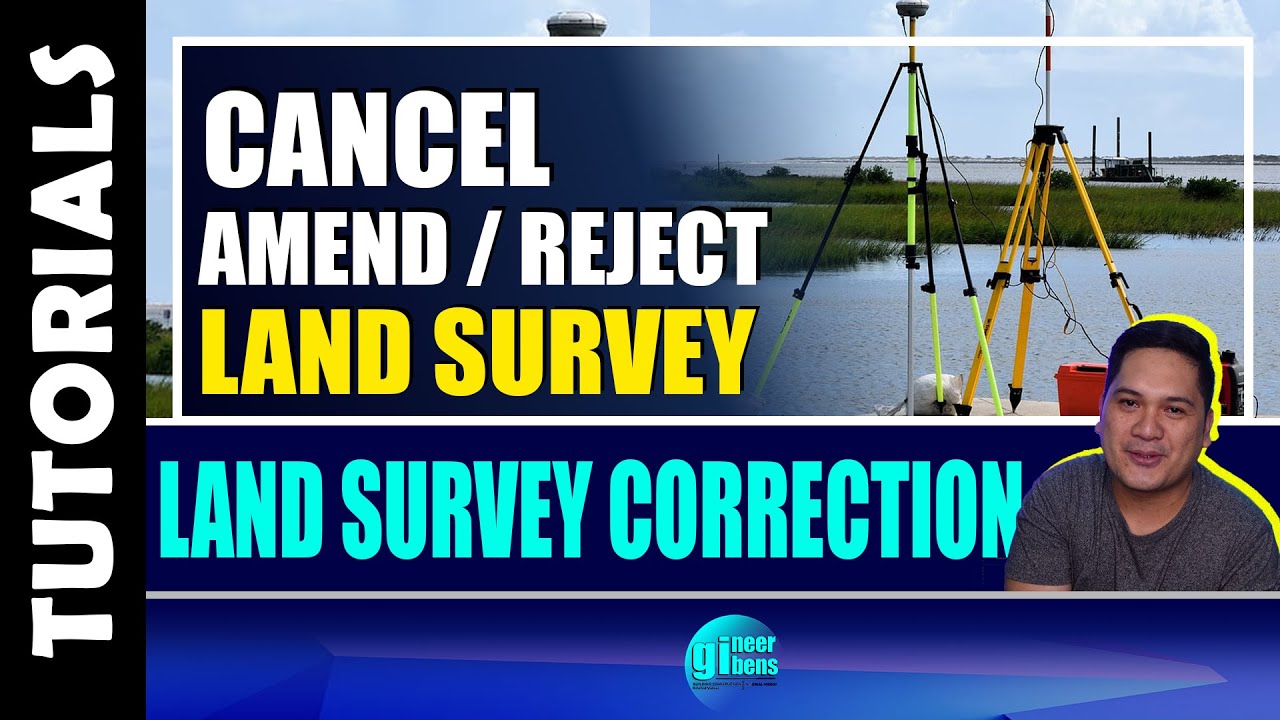 PWEDE PANG e CANCEL/AMEND/REJECT ANG APPROVED LAND SURVEY | @gineerbens