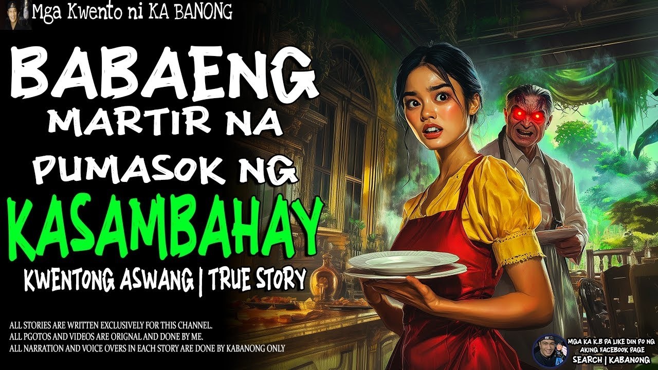 BABAENG MARTYR NA PUMASOK NG KASAMBAHAY   Kwentong Aswang   True Story