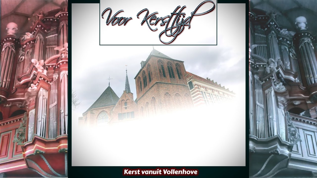 Dutch Amateurorganist Lokhorst | Voor Kersttijd | Grote Kerk Vollenhove