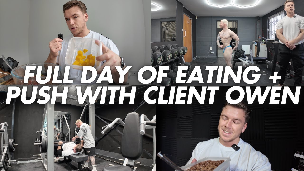 FULL DAY OF EATING + PUSH WITH CLIENT OWEN @ 14 WEEKS OUT!