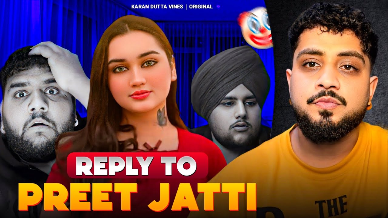 REPLY TO PREET JATTI | PODCAST CHALAUN DA NWA TARERKA | ROAST | KARANDUTTTA VINES