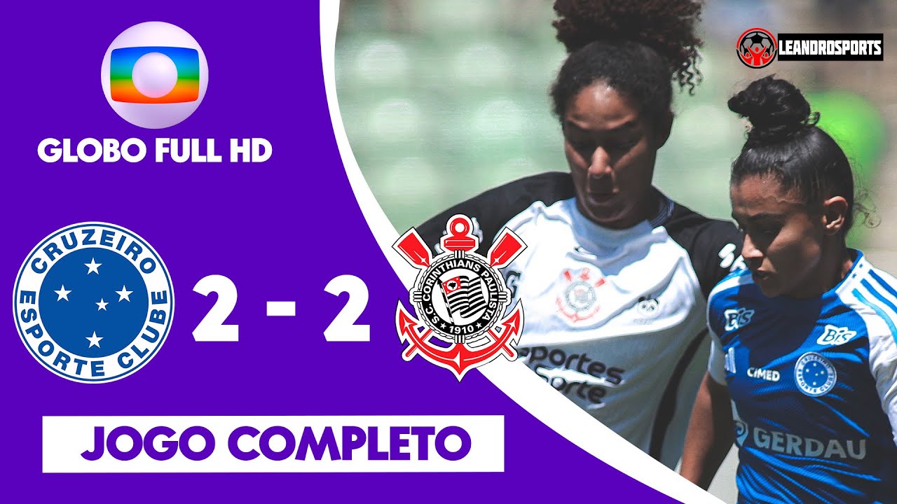 Jogo Completo | Cruzeiro 2 x 2 Corinthians | Final Brasileir&atilde;o Feminino 2025