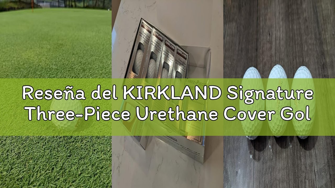 Reseña del KIRKLAND Signature Three-Piece Urethane Cover Golf Balls 1.7 pulgadas 1 pack