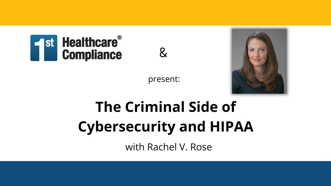 The Criminal Side of Cybersecurity and HIPAA