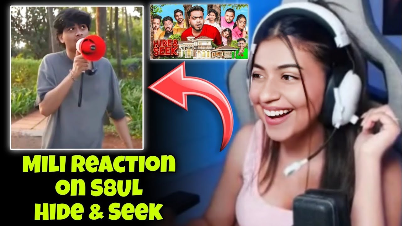Mili Reaction on S8UL Hide & Seek ✅